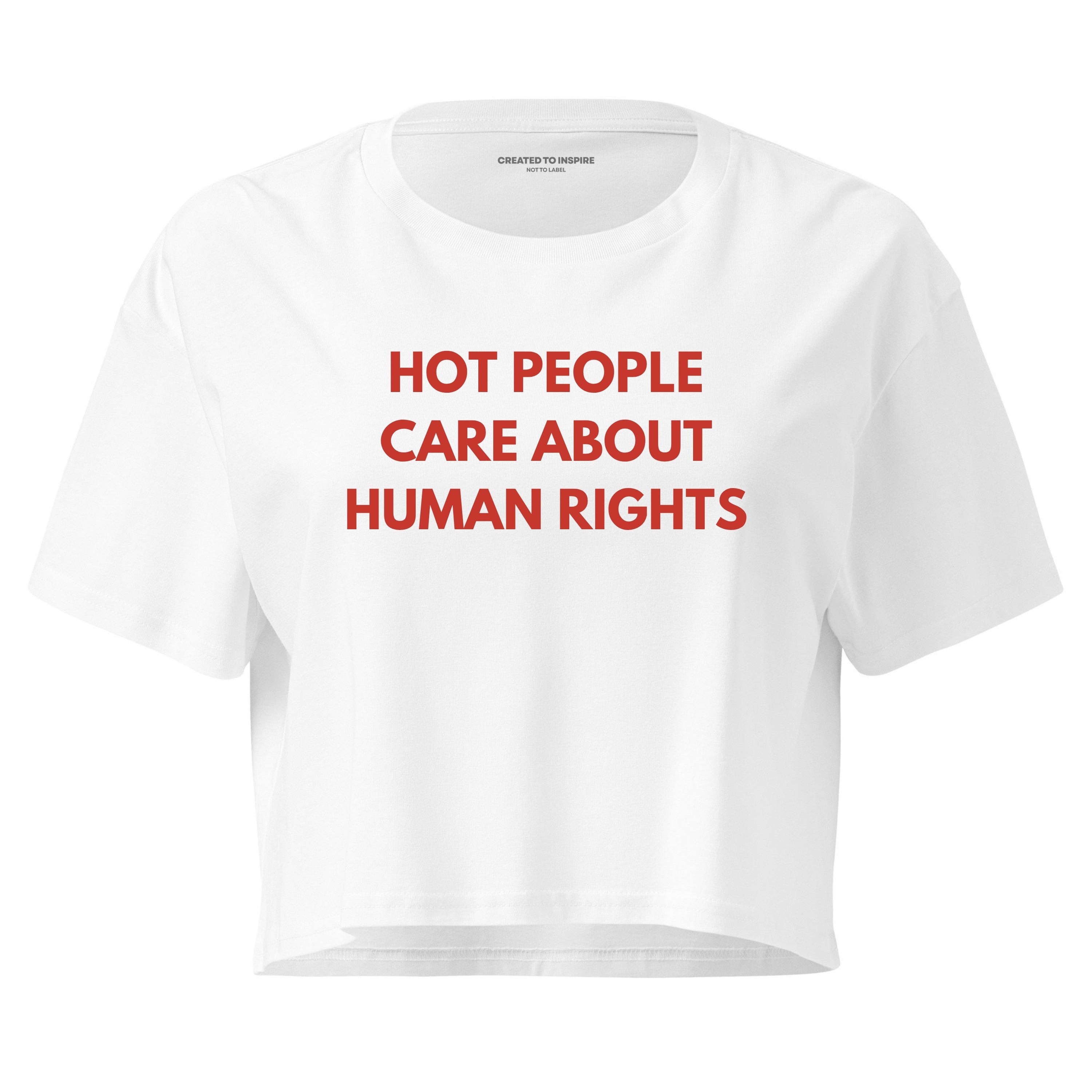 Hot People Care About Human Rights | Women's Crop Top | Activist Tee