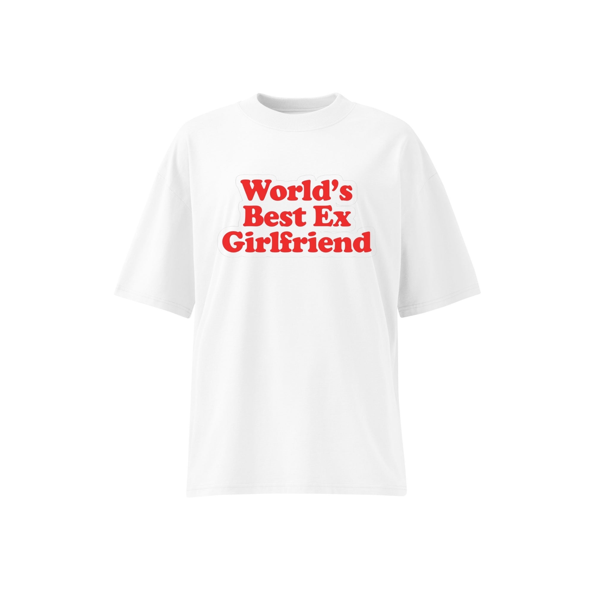 White feminist t-shirt with red text 'World's Best Ex Girlfriend' on a white background