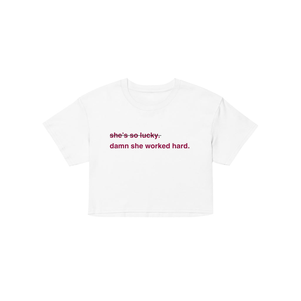 Damn She Worked Hard Print Slogan T-Shirt