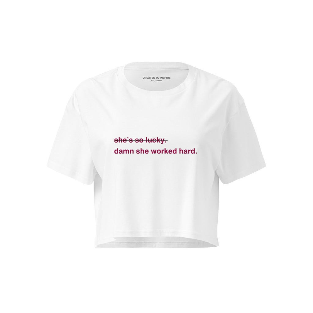 Damn She Worked Hard Print Slogan T-Shirt