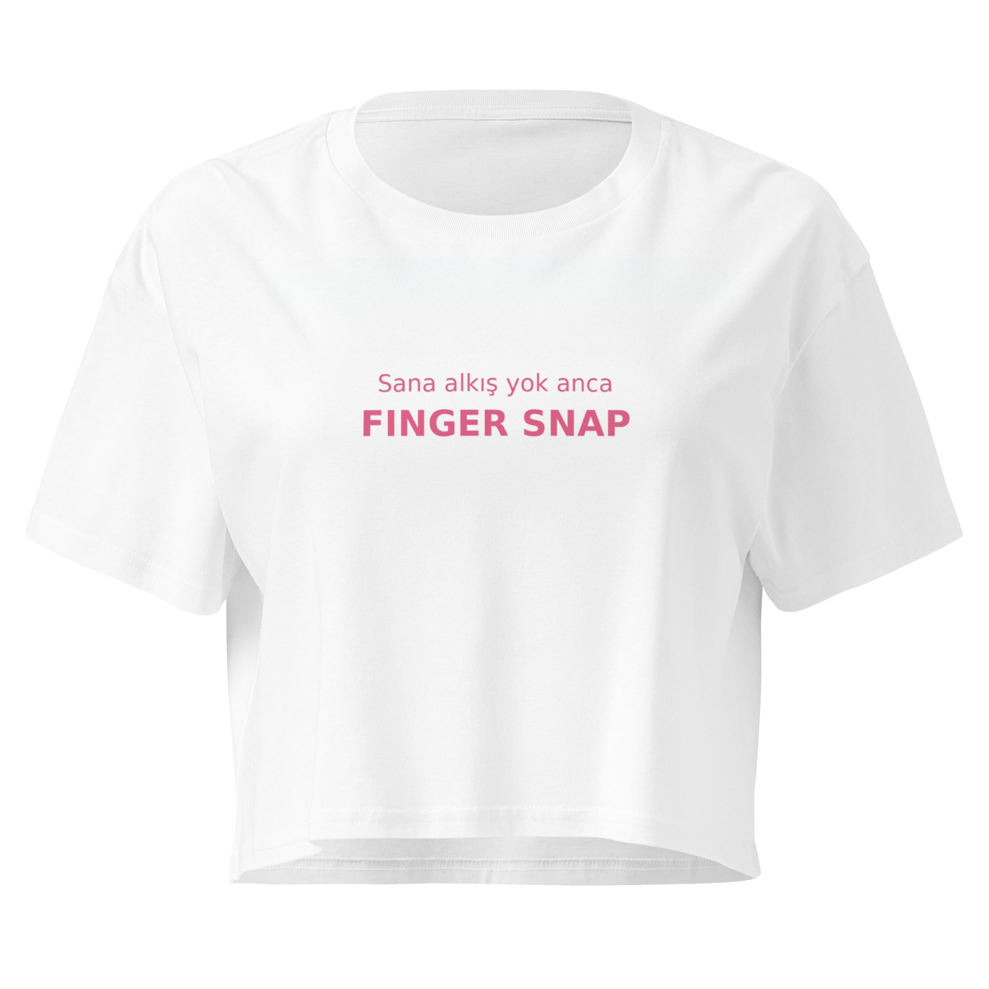 "Sana Alkış Yok Anca Finger Snap" Manifest T-Shirt